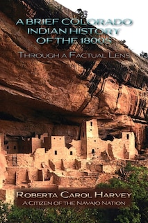Couverture_A Brief Colorado Indian History of the 1800s Through A Factual Lens (Softcover)