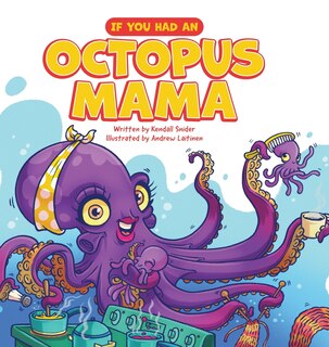 Front cover_If You Had an Octopus Mama