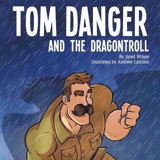 Front cover_Tom Danger and the Dragontroll