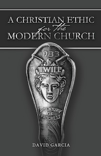 Front cover_A Christian Ethic for the Modern Church