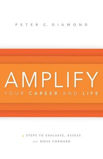 Amplify Your Career and Life