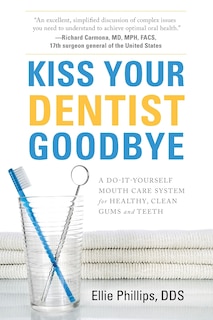 Couverture_Kiss Your Dentist Goodbye