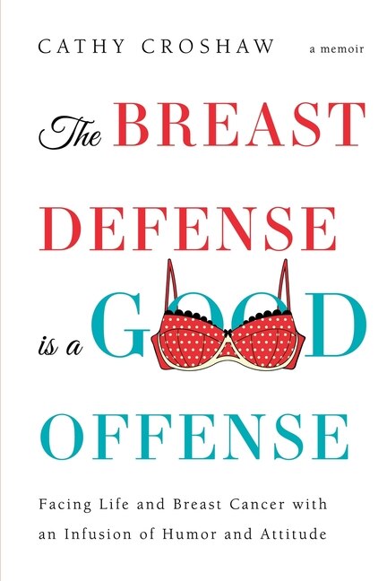Front cover_The Breast Defense is a Good Offense