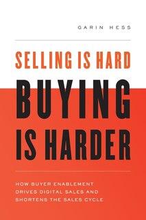 Front cover_Selling Is Hard. Buying Is Harder.