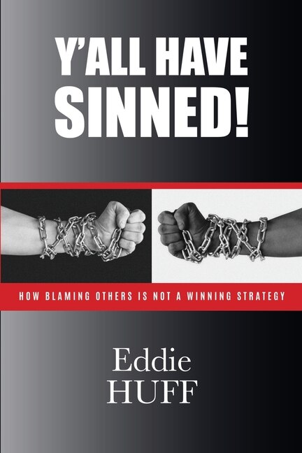 Couverture_Y'all Have Sinned - How Blaming Others Is Not A Winning Strategy