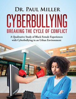 Front cover_Cyberbullying Breaking the Cycle of Conflict