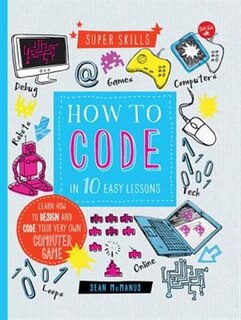 Front cover_How To Code In 10 Easy Lessons