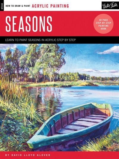 Acrylic: Seasons: Learn To Paint Step By Step