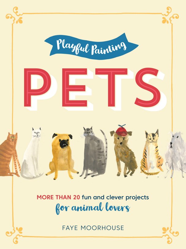 Front cover_Playful Painting: Pets