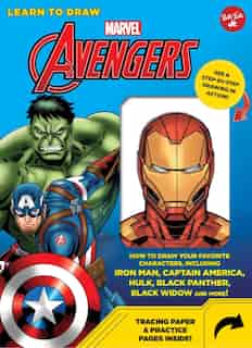 LEARN TO DRAW MARVEL AVENGERS: How to draw your favorite characters, including Iron Man, Captain America, the Hulk, Black Panther, Black Widow, and more! by D Artists