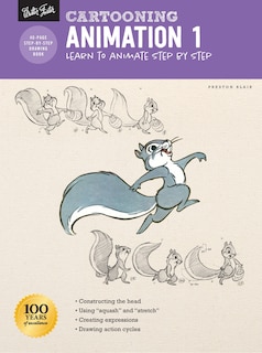 Cartooning: Animation 1 With Preston Blair: Learn To Animate Step By Step