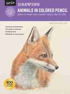 Drawing: Animals In Colored Pencil: Learn To Draw With Colored Pencil Step By Step by Debra Kauffman Yaun