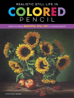 Couverture_Realistic Still Life In Colored Pencil