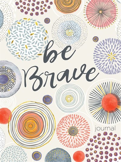 Be Brave: Paperback Journal