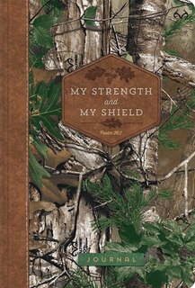 My Strength And My Shield: Realtreet Compact Journal