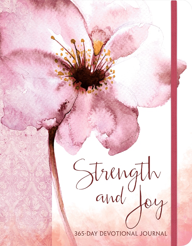 Strength And Joy: A 365-day Devotional Journal