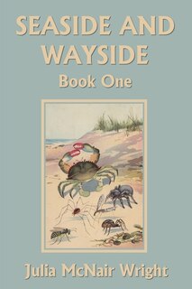 Couverture_Seaside and Wayside, Book One (Yesterday's Classics)