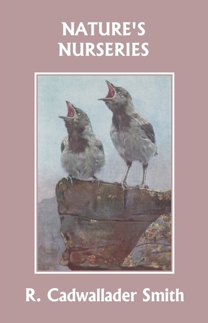 Front cover_Nature's Nurseries (yesterday's Classics)