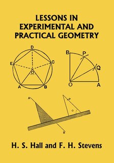 Front cover_Lessons in Experimental and Practical Geometry (Yesterday's Classics)