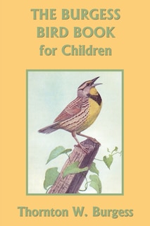 Front cover_The Burgess Bird Book for Children (Black and White Edition) (Yesterday's Classics)