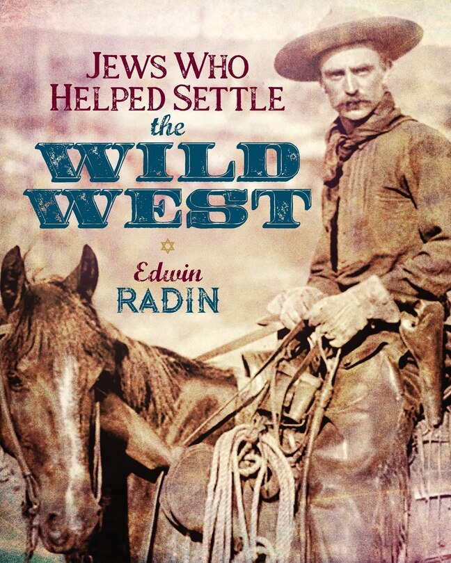 Couverture_Jews Who Helped Settle the Wild West