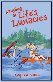 Front cover_Laughing at Life's Lunacies