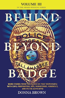 Front cover_BEHIND AND BEYOND THE BADGE - Volume III