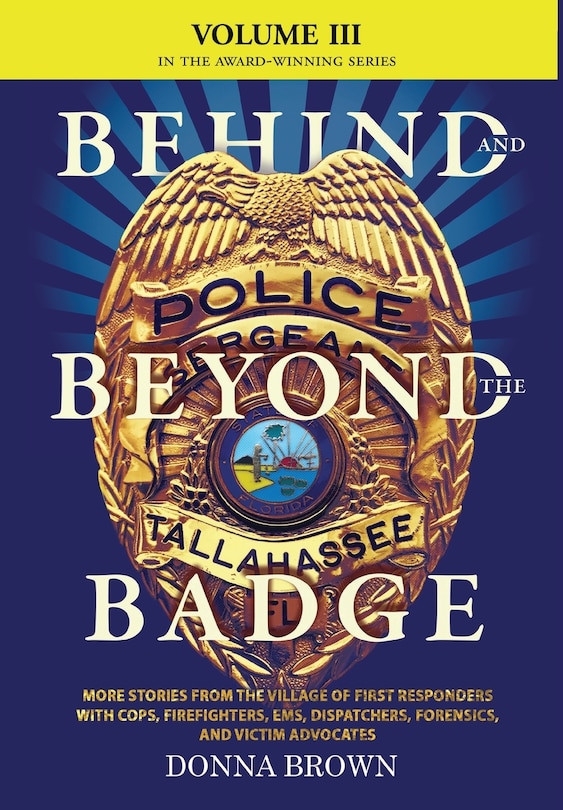 Front cover_BEHIND AND BEYOND THE BADGE - Volume III