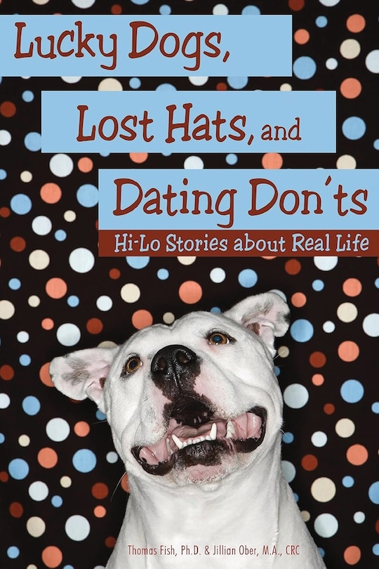 Couverture_Lucky Dogs, Lost Hats, and Dating Don'ts
