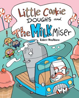 Front cover_Little Cookie Doughs and the Milk Miser