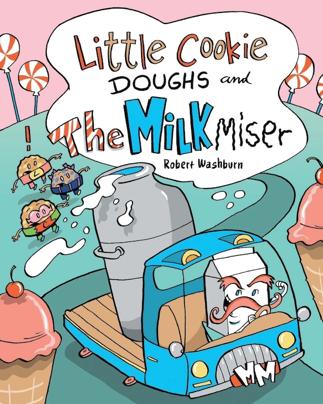 Front cover_Little Cookie Doughs and the Milk Miser