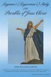 Front cover_Layman's (Laywoman's) Study of The Parables of Jesus Christ