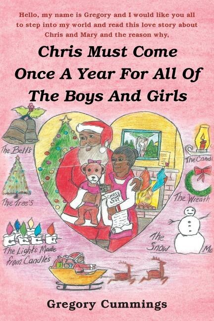 Front cover_Chris Must Come Once a Year for All of the Boys and Girls