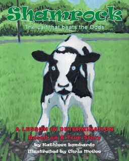 Front cover_Shamrock The Calf That Beats the Odds
