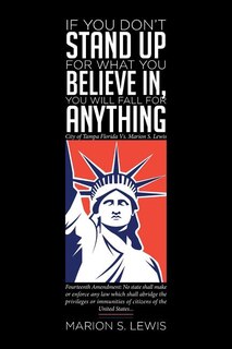 Couverture_If You Don't Stand Up For What You Believe In, You Will Fall For Anything