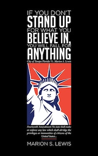 Couverture_If You Don't Stand Up For What You Believe In, You Will Fall For Anything