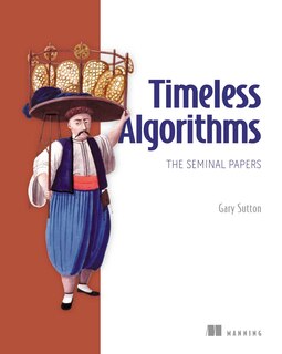 Couverture_Timeless Algorithms: The Seminal Papers