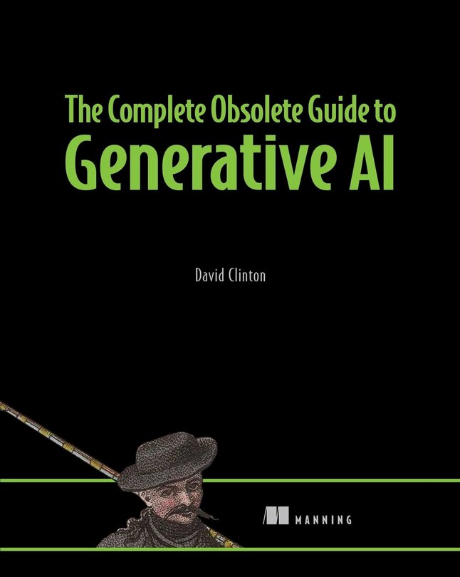 Front cover_The Complete Obsolete Guide to Generative AI