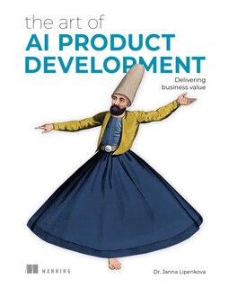 Couverture_The Art of AI Product Development