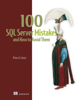 Front cover_100 SQL Server Mistakes and How to Avoid Them