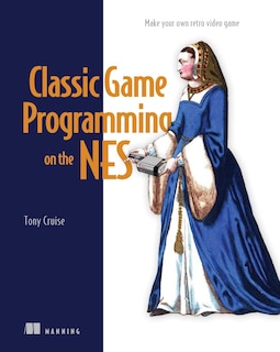 Front cover_Classic Game Programming on the NES