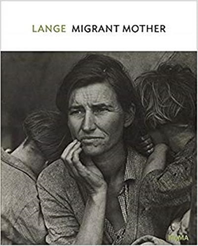 Front cover_Dorothea Lange: Migrant Mother