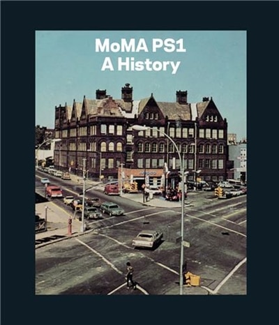 Front cover_Moma Ps1: A History