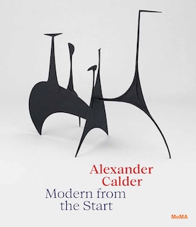 Front cover_Alexander Calder: Modern From The Start