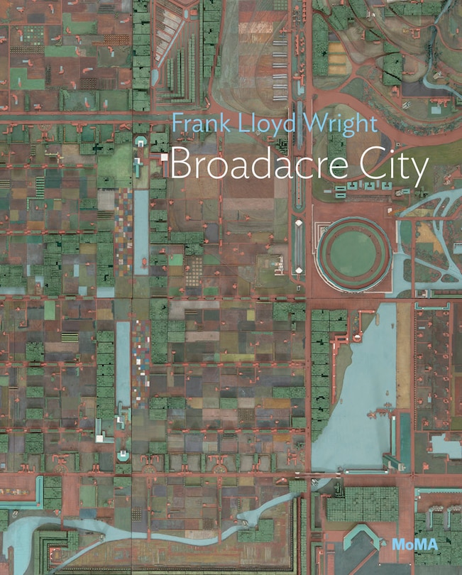Front cover_Frank Lloyd Wright: Broadacre City