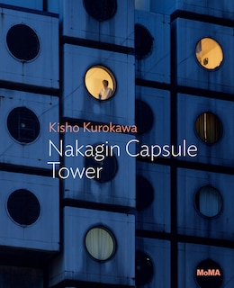 Couverture_Kisho Kurokawa: Nakagin Capsule Tower