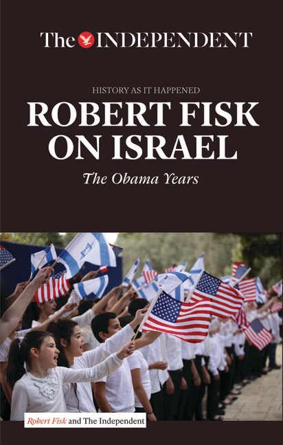 Front cover_ROBERT FISK ON ISRAEL