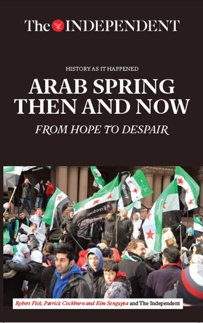 Front cover_Arab Spring Then And Now