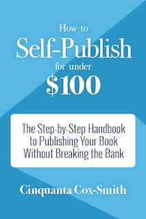 Front cover_How To Self-publish For Under $100