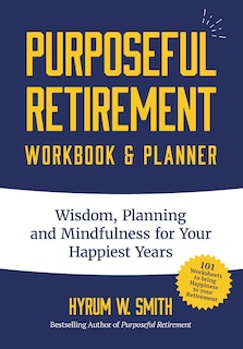 Front cover_Purposeful Retirement Workbook & Planner